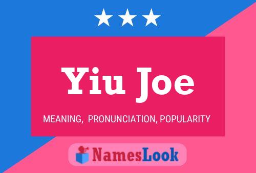 Yiu Joe Name Poster