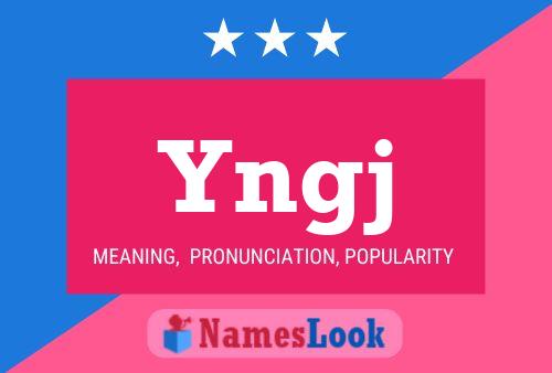 Yngj Name Poster