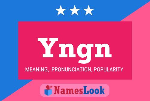 Yngn Name Poster