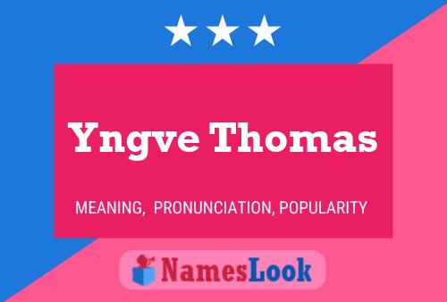 Yngve Thomas Name Poster