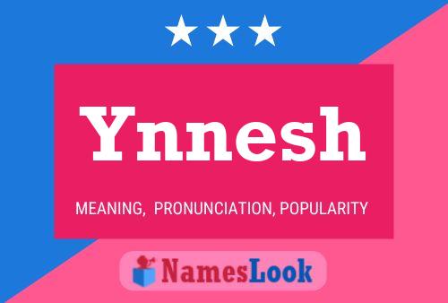 Ynnesh Name Poster