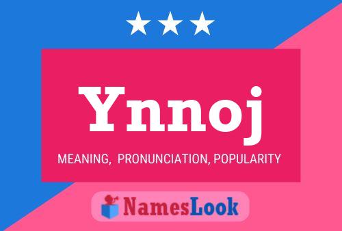 Ynnoj Name Poster