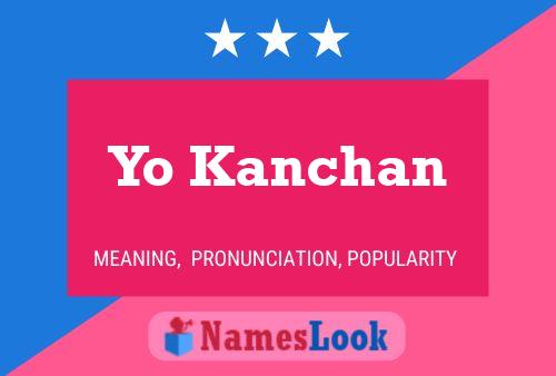 Yo Kanchan Name Poster