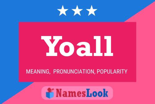 Yoall Name Poster