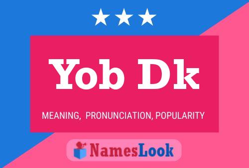 Yob Dk Name Poster