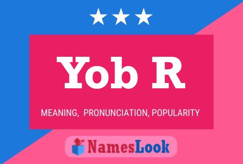 Yob R Name Poster