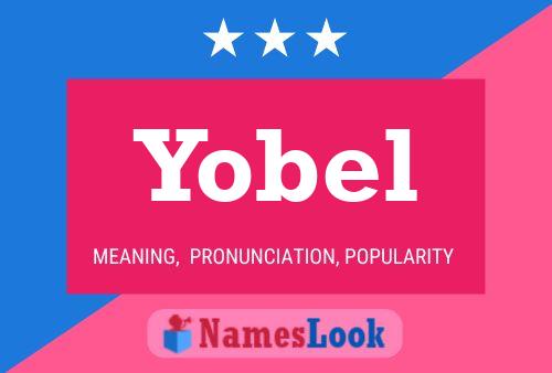 Yobel Name Poster