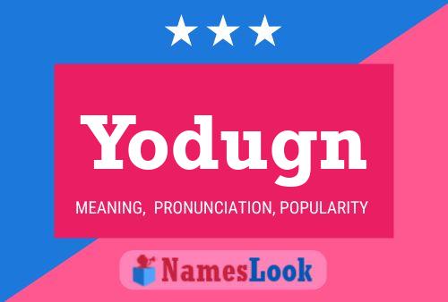 Yodugn Name Poster