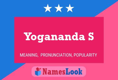 Yogananda S Name Poster