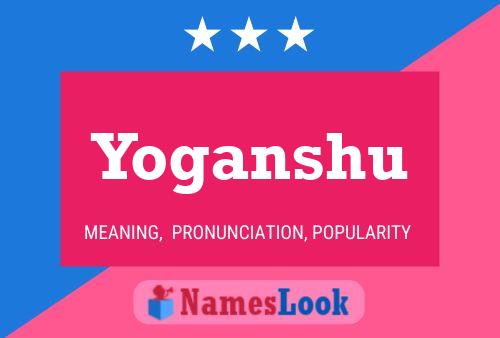 Yoganshu Name Poster