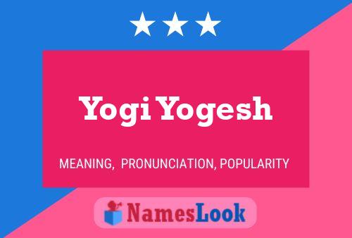 Yogi Yogesh Name Poster