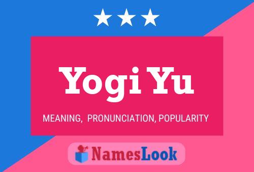 Yogi Yu Name Poster