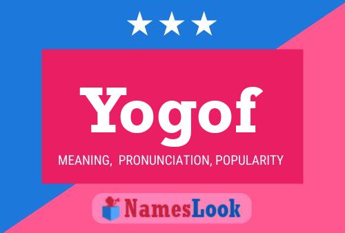 Yogof Name Poster