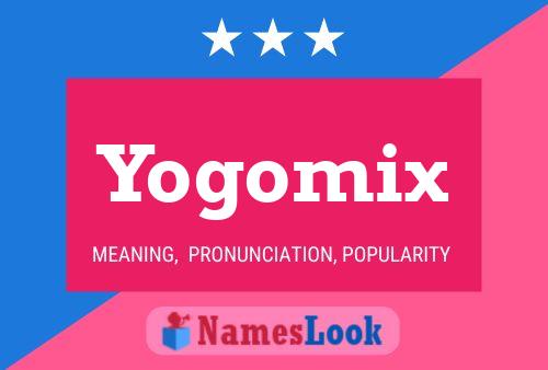 Yogomix Name Poster