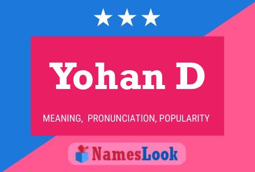 Yohan D Name Poster