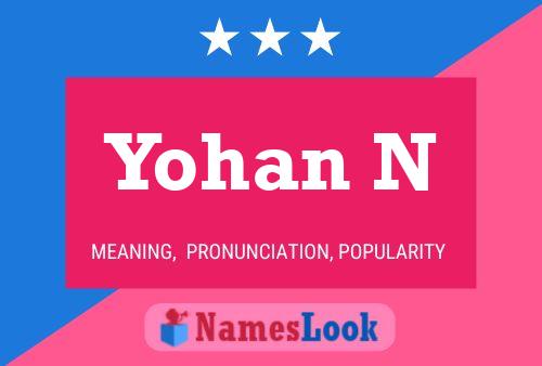 Yohan N Name Poster