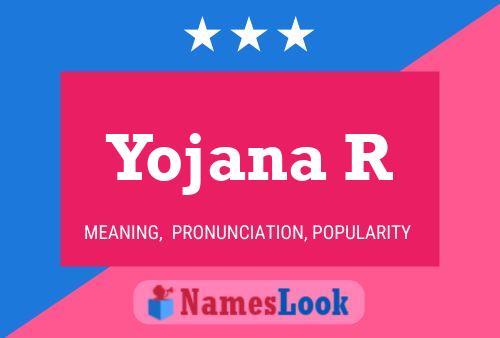 Yojana R Name Poster