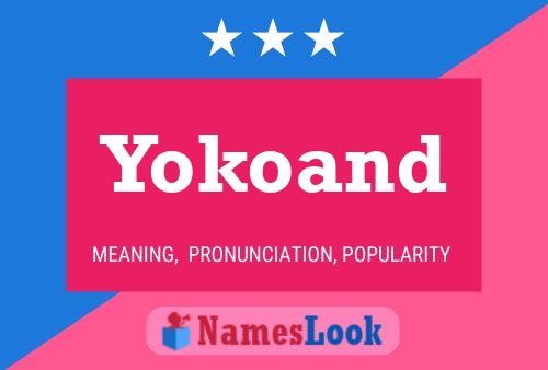 Yokoand Name Poster