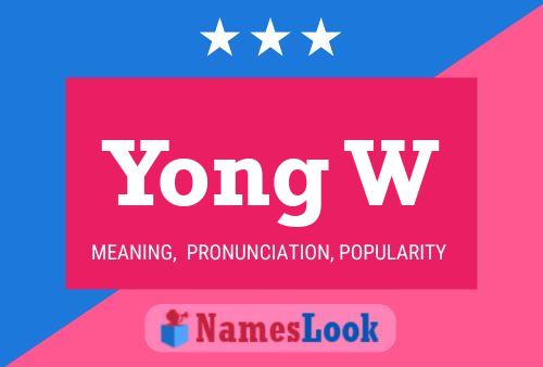 Yong W Name Poster