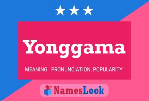 Yonggama Name Poster