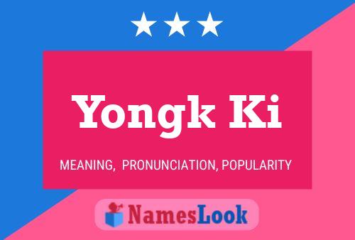 Yongk Ki Name Poster