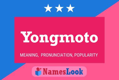 Yongmoto Name Poster