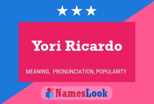 Yori Ricardo Name Poster