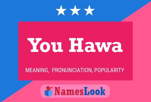 You Hawa Name Poster