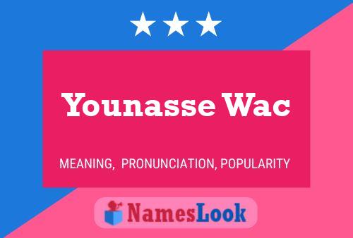 Younasse Wac Name Poster