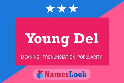 Young Del Name Poster