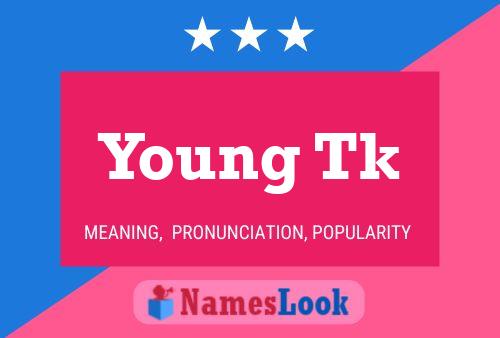 Young Tk Name Poster