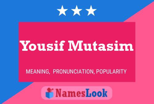 Yousif Mutasim Name Poster