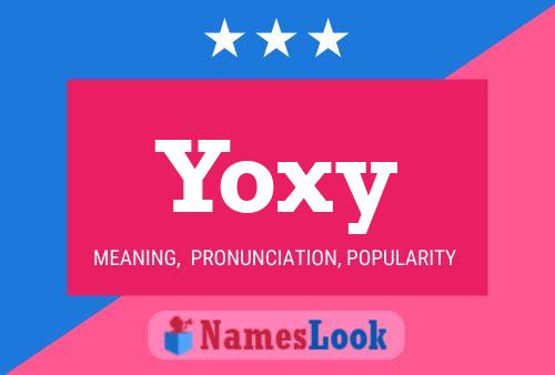 Yoxy Name Poster