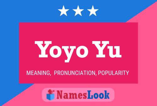 Yoyo Yu Name Poster