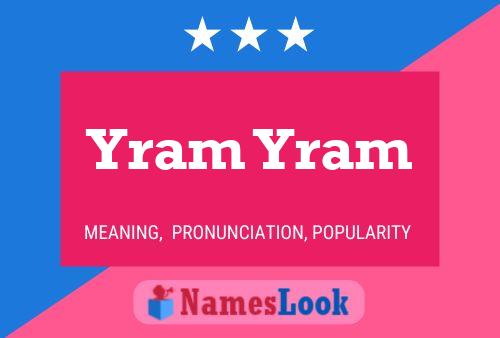 Yram Yram Name Poster