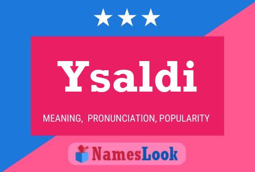 Ysaldi Name Poster