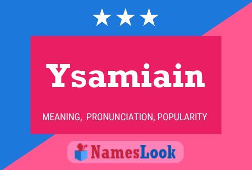 Ysamiain Name Poster