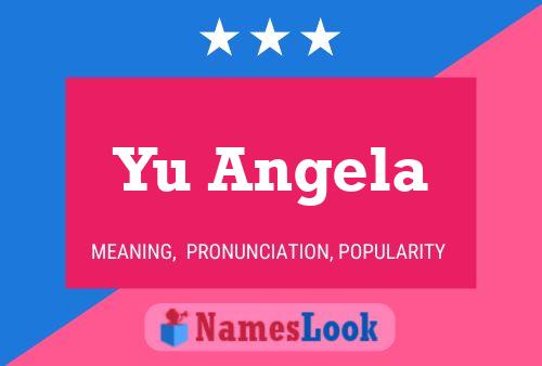 Yu Angela Name Poster