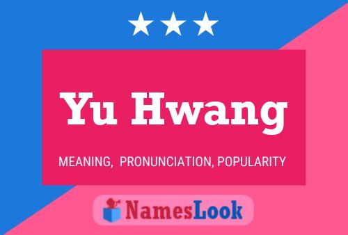 Yu Hwang Name Poster