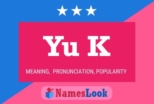 Yu K Name Poster