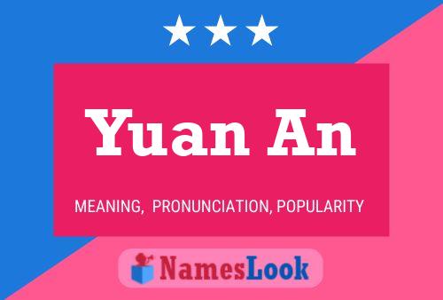 Yuan An Name Poster