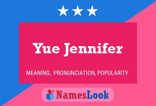 Yue Jennifer Name Poster