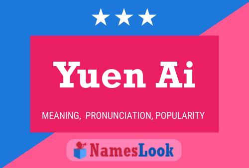 Yuen Ai Name Poster