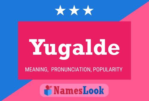 Yugalde Name Poster