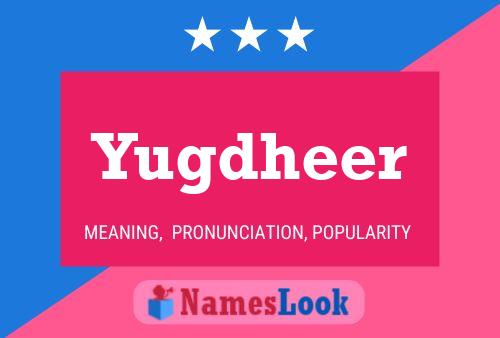 Yugdheer Name Poster