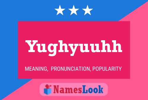 Yughyuuhh Name Poster