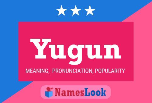 Yugun Name Poster