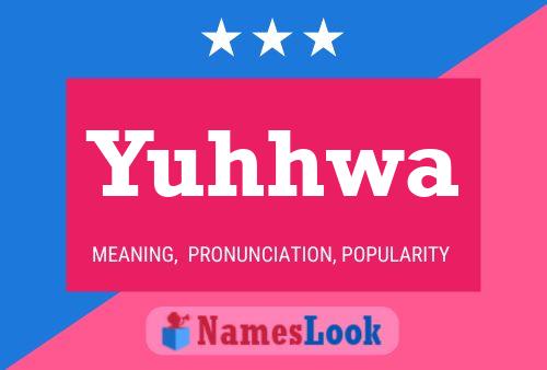 Yuhhwa Name Poster