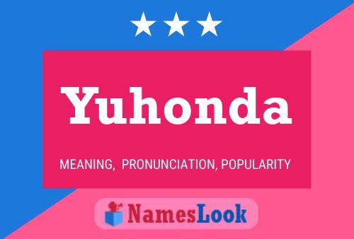 Yuhonda Name Poster