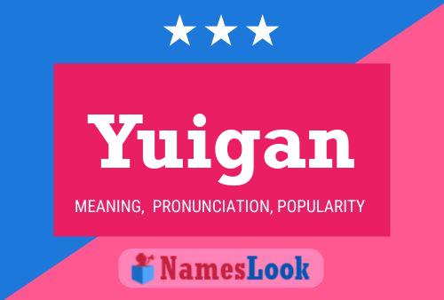 Yuigan Name Poster